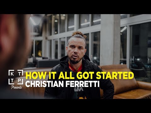 How it all got Started: Christian Ferretti | KTTP Mag