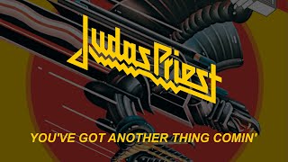 Judas Priest - You&#39;ve Got Another Thing Comin&#39; (Lyrics) Official Remaster