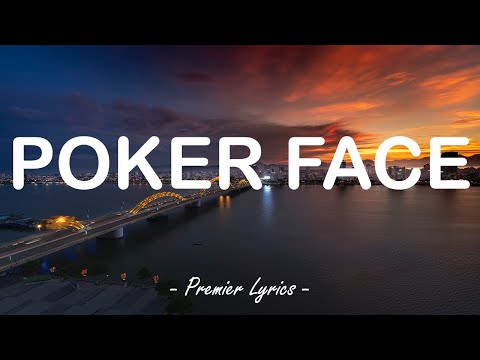 Poker Face - Lady Gaga (Lyrics) 🎵