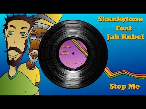 Stop Me - Skankytone Feat Jah Rubel