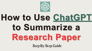 How To Summarize Your Research Paper In 60 Seconds Using Chat Gpt I step by step guide