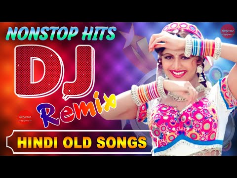 Nonstop DJ 90's Songs - Collection of Hindi Remix Song - HINDI REMIX // Bollywood Mashup Songs 2022