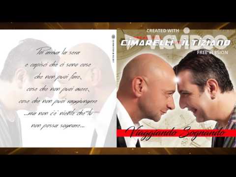 CIMARELLI vs IL TIZIANO Viaggiando sognando