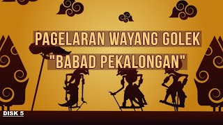 Download lagu CERITA WAYANG ASAL MULA PEKALONGAN - LAKON BABAD PEKALONGAN DISK 5 mp3