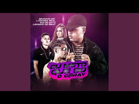 Eu Meto Que Só o Caray (feat. Laryssa Real)