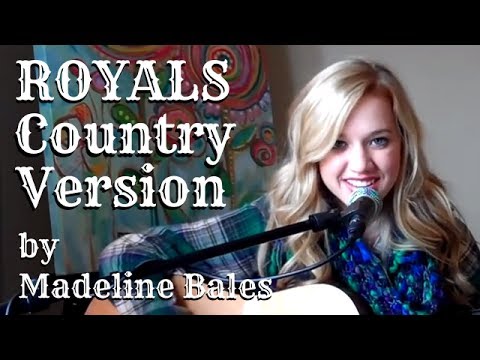 Royals - Lorde (Country Version) - Acoustic Covers of Popular Songs - Madeline Bales