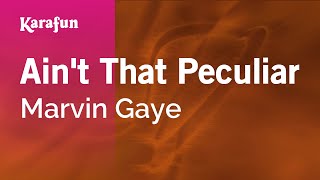 Ain&#39;t That Peculiar - Marvin Gaye | Karaoke Version | KaraFun