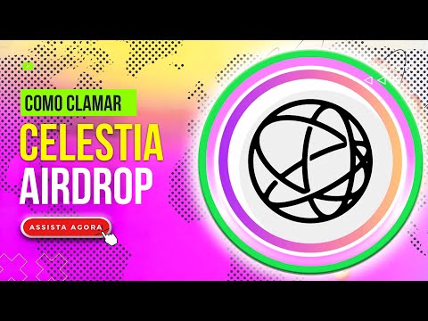 AIRDROP CELESTIA | Como Clamar!