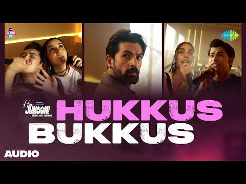 Hukkus Bukkus - Audio | Hai Junoon! | Neil Nitin Mukesh, Siddharth Nigam, Aryan K, Yukti T, Saachi