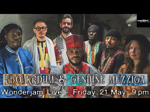 Wonderjam Live - Ebo Krdum & Genuine Mezziga