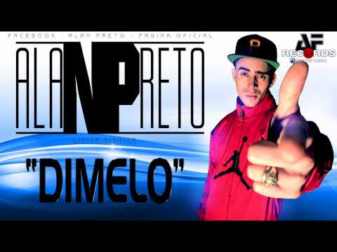 ALAN PRETO - Dimelo ( Prod.  By AF Records ) White Music la nueva compañia