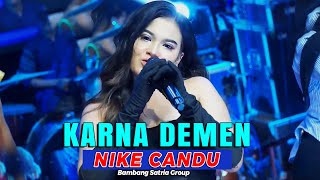 Download lagu Karna Demen Voc. Nike Candu || Bambang Satria Group mp3