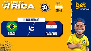 Live pós jogo - Brasil x Paraguai