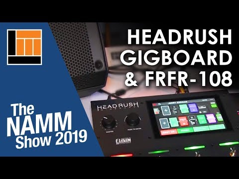 L&M @ NAMM 2019: Headrush GigBoard & FRFR-108