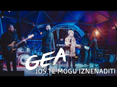 GEA LIVE 2022 "JOŠ TE MOGU IZNENADITI"