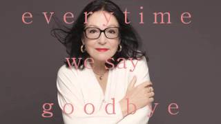 Nana Mouskouri - Everytime We Say Goodbye