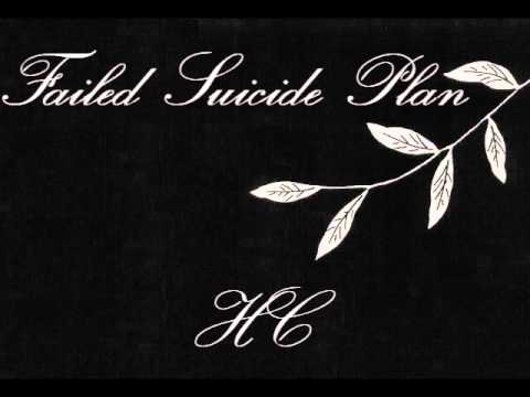 Failed Suicide Plan - HC