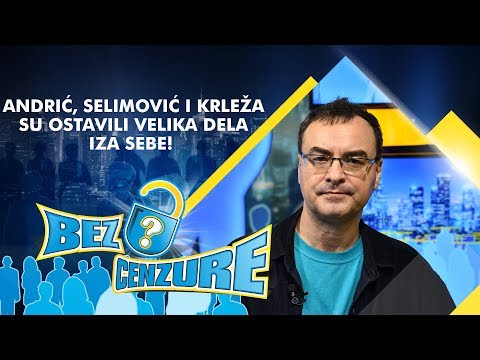 Jovo Bakić - Andrić, Selimović i Krleža su ostavili velika dela iza sebe!