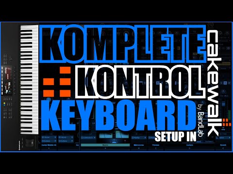 Komplete Kontrol Keyboard Setup in Cakewalk