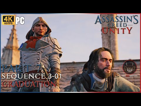 Assassin's Creed Unity - Part 7 - Graduation  | Sequence 3 - 01 [4K | 60FPS]