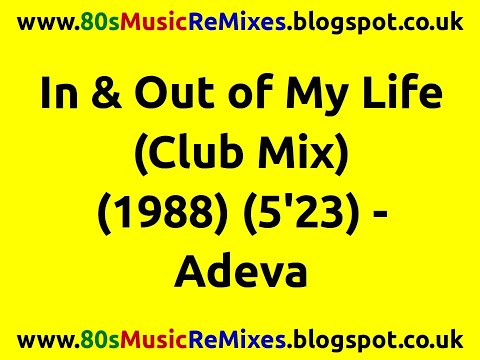 In & Out of My Life (Club Mix) - Adeva | 80s Club Mixes | 80s Club Music | 80s Dance Music