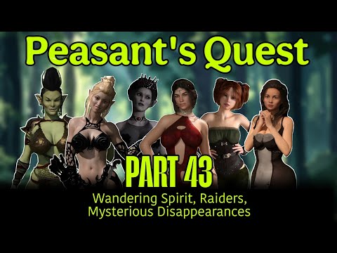 Peasant's Quest | wandering spirit, raiders, mysterious disappearance | part43 | walkthrough | bb |
