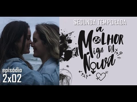 A MELHOR AMIGA DA NOIVA - 2ª Temporada - 2x02