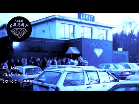 Dj Jean @ club Carat 01-01-1999 (  New Year 1999 Part 1 ) Retro