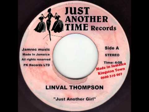 Linval Thompson - Just Another Girl