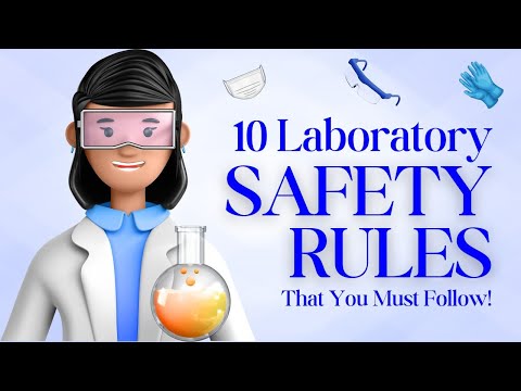 10 MOST IMPORTANT LAB SAFETY RULES TO FOLLOW