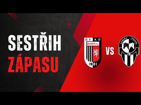 FK Brandýs nad Labem - FK Admira Praha B (sestřih)