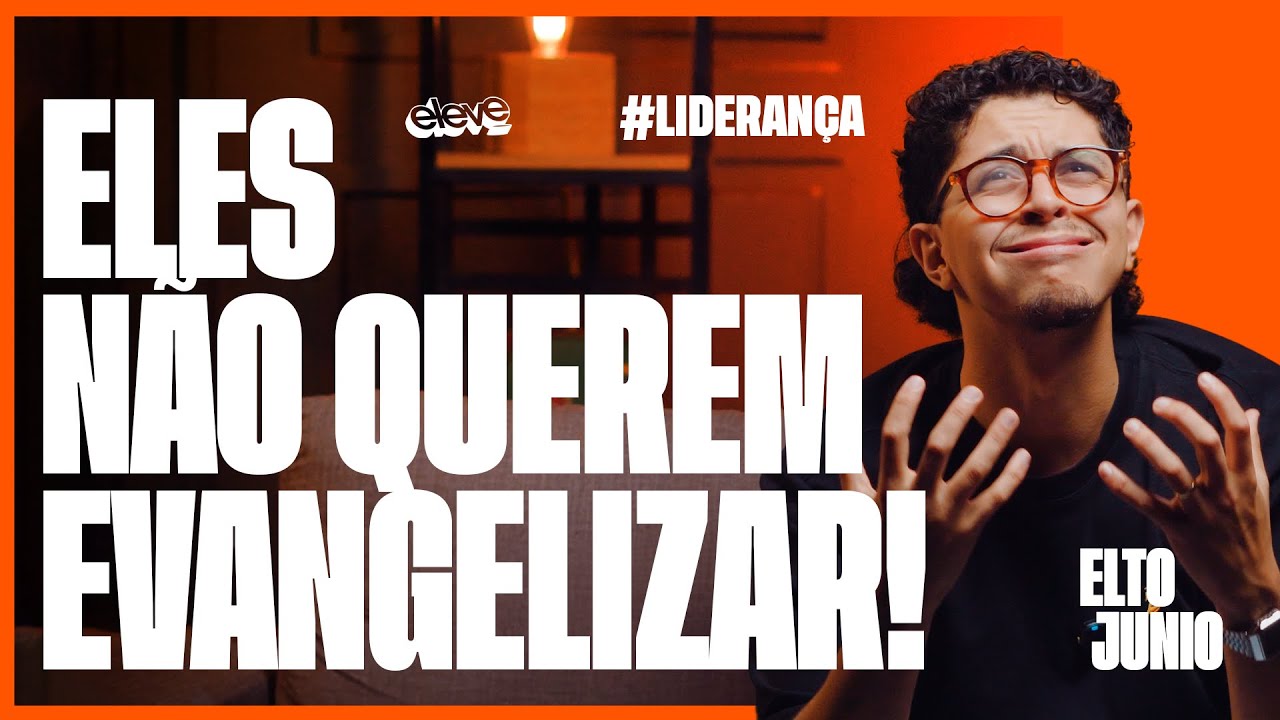 COMO MOBILIZAR A JUVENTUDE PARA EVANGELIZAR! – ELTO JUNIO