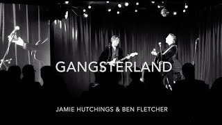 Jamie Hutchings &amp; Ben Fletcher – Gangsterland (Bluebottle Kiss) 2021