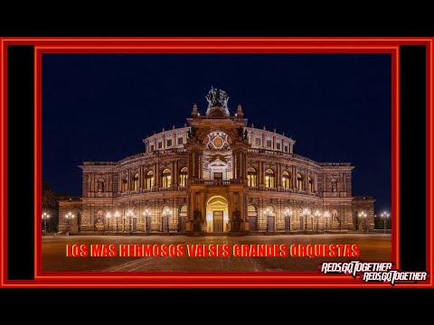 LOS MAS HERMOSOS VALS  GRANDES ORQUESTAS 2