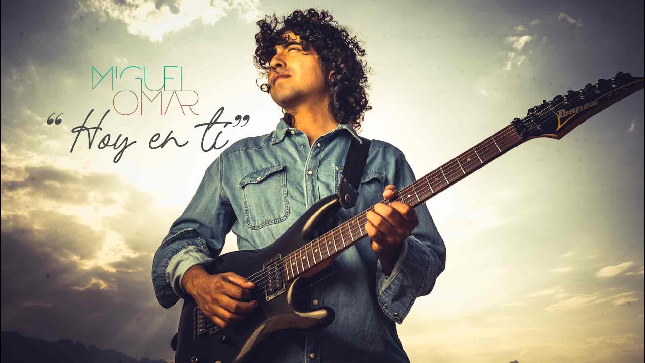 Miguel Omar - Hoy en ti