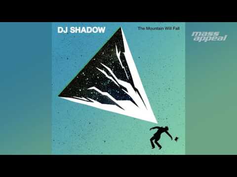 "The Sideshow" feat. Ernie Fresh - DJ Shadow (The Mountain Will Fall) [HQ Audio]