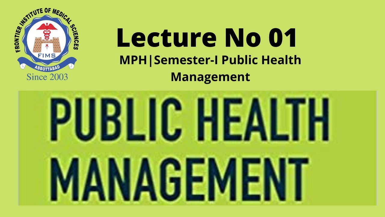 Lecture No 01 |MPH | Semester-I | Public Health Management