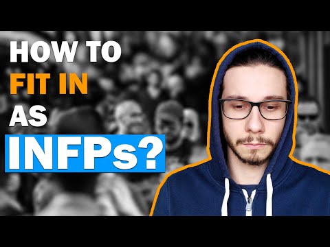 INFPs: How To Fit In And Why They Struggle