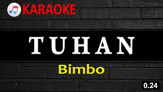 Download lagu TUHAN - BIMBO | KARAOKE - LAGU NOSTALGIA mp3 Download lagu TUHAN - BIMBO | KARAOKE - LAGU NOSTALGIA mp3