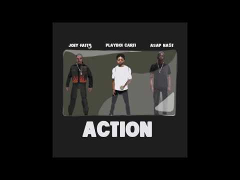 Joey Fatts feat. A$AP NAST & Playboi Carti - "Action" OFFICIAL VERSION