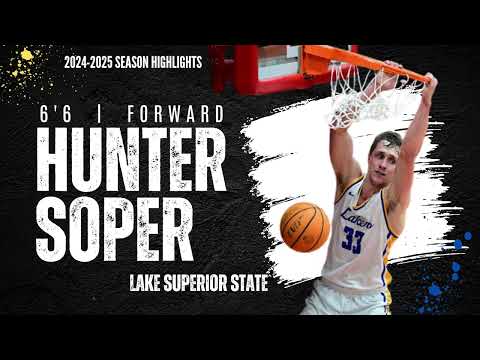 Hunter Soper 6'6 Forward (Lake Superior State)
