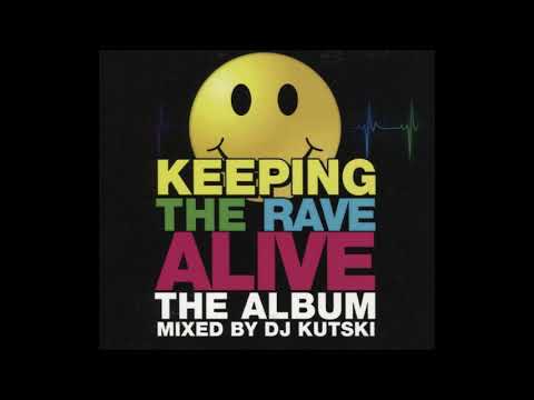 Kutski –   Keeping The Rave Alive The Album  2012