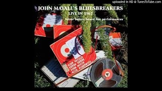 John Mayall&#39;s Bluesbreakers - Have You Ever Loved A Woman (Live)