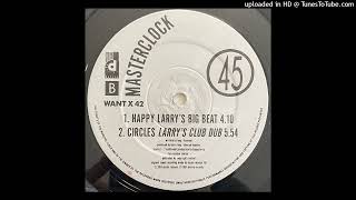Masterclock - Circles (Larry's Club dub)