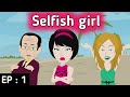 Selfish girl part 1 |  Stories in English | Learn English | English animation | Sunshine English
