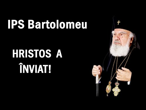 IPS Bartolomeu - Hristos a Inviat!- Predica in noaptea de Inviere