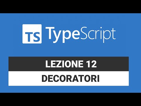 Decorators - Typescript Tutorial Italiano 12