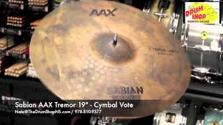 Video thumbnail for Sabian AAX Tremor 19" - Cymbal Vote - The Drum Shop North Shore by Nate Morrison Drums