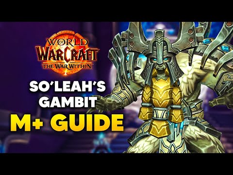 TAZAVESH SO'LEAH'S GAMBIT Mythic+ Dungeon Guide | The War Within Season 3