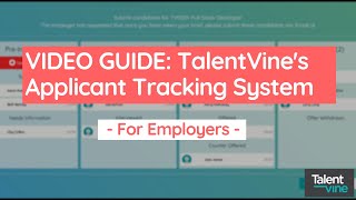 For Employers: TalentVine's Applicant Tracking System Video Guide